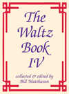 Waltz Book IV